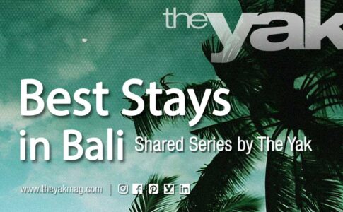 Best Stays in Bali Shared Series by The Yak